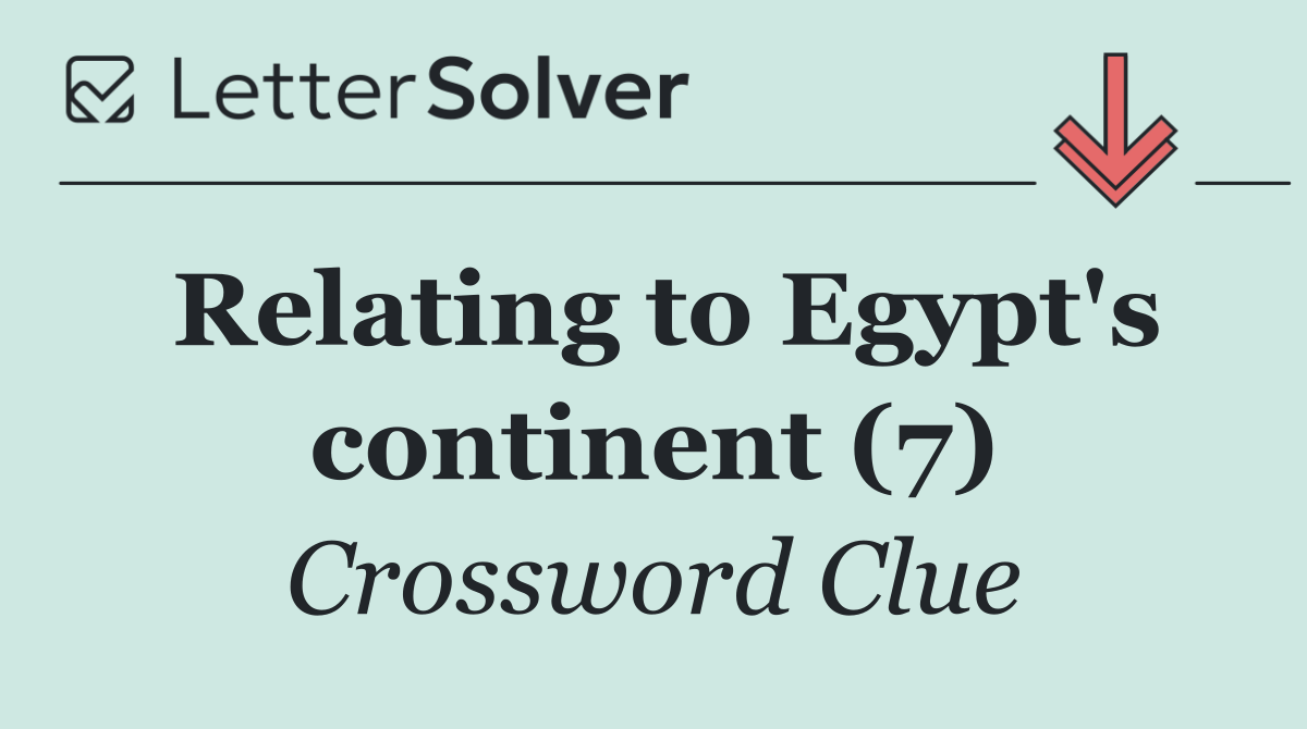 Relating to Egypt's continent (7)