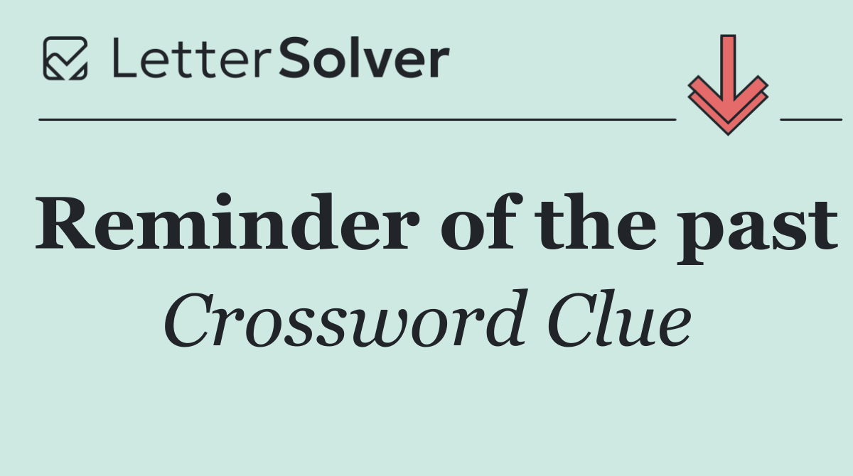 Reminder of the past