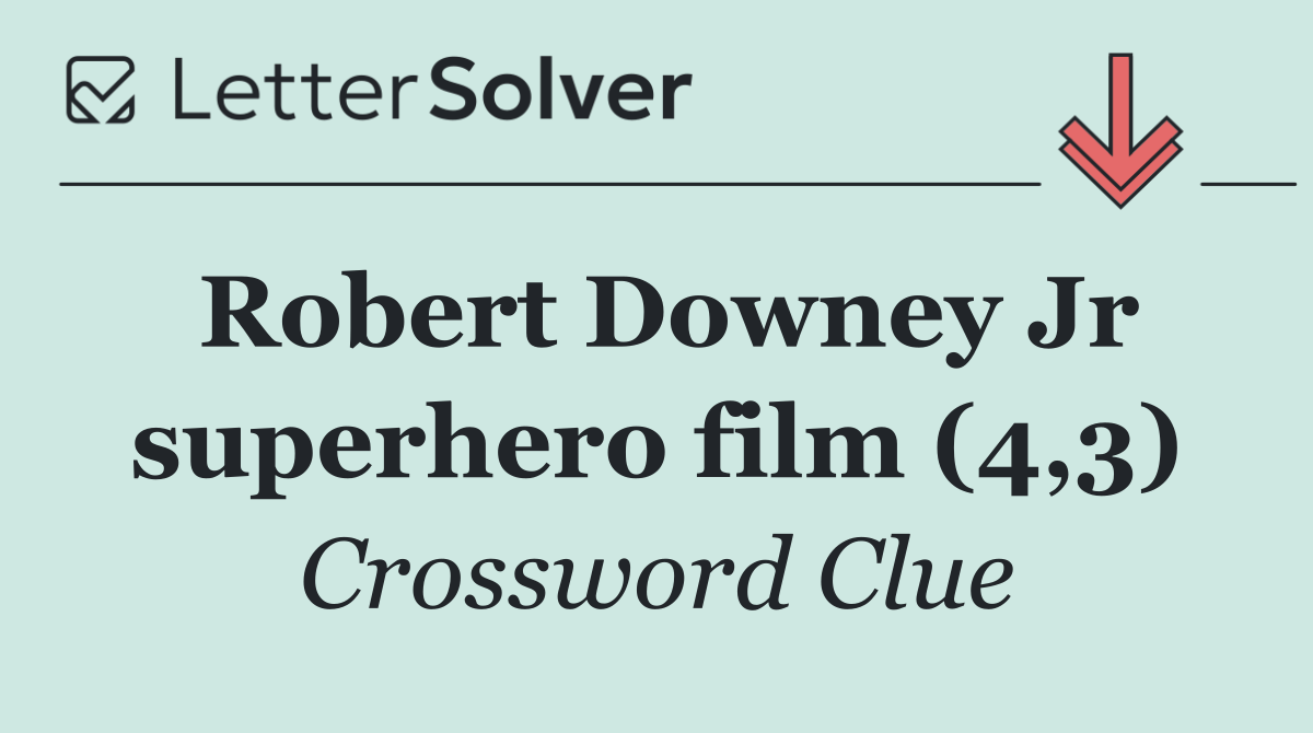 Robert Downey Jr superhero film (4,3)