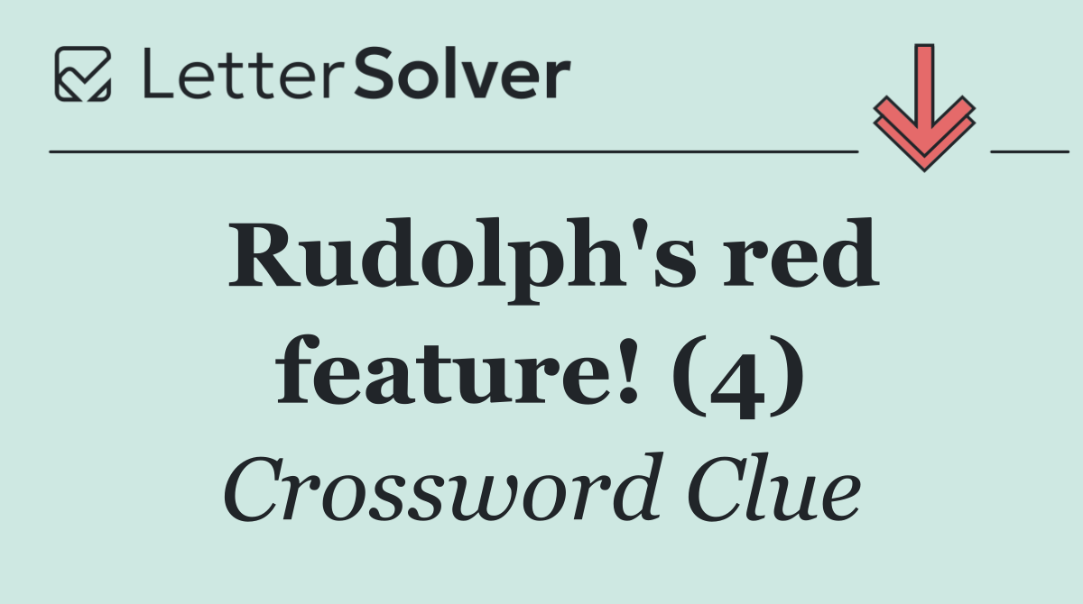 Rudolph's red feature! (4)