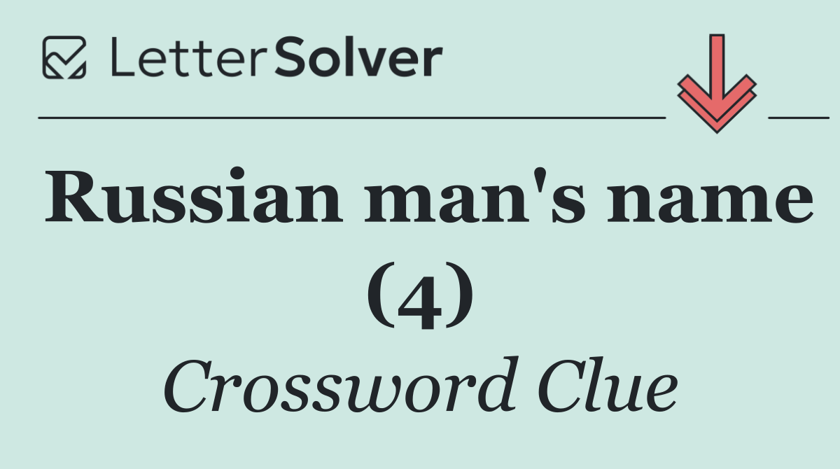 Russian man's name (4)