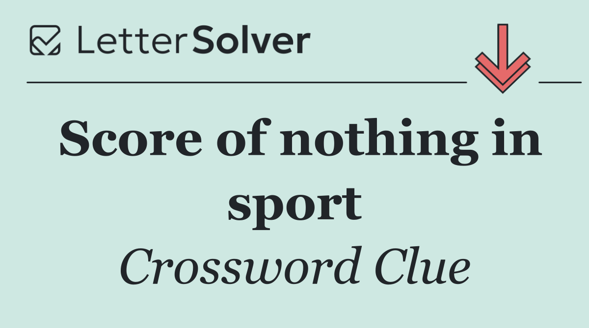 Score of nothing in sport