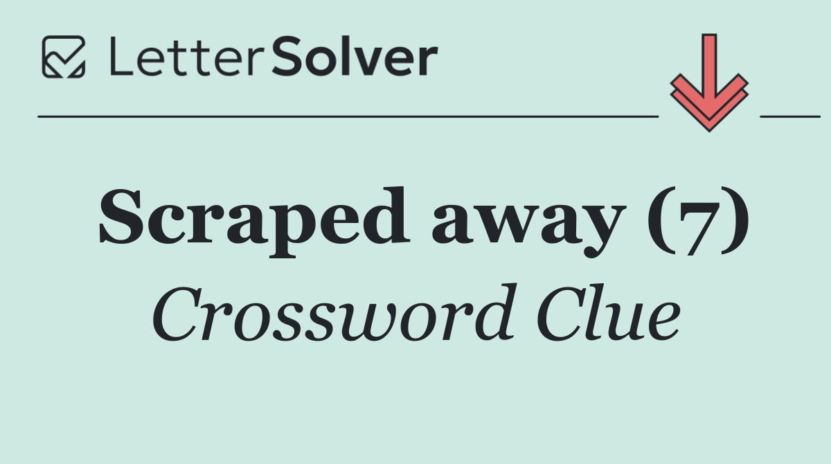 Scraped away (7)