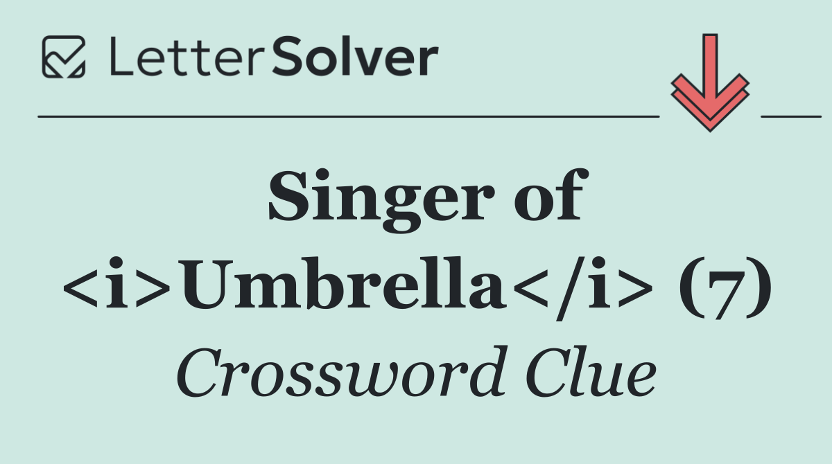 Singer of <i>Umbrella</i> (7)