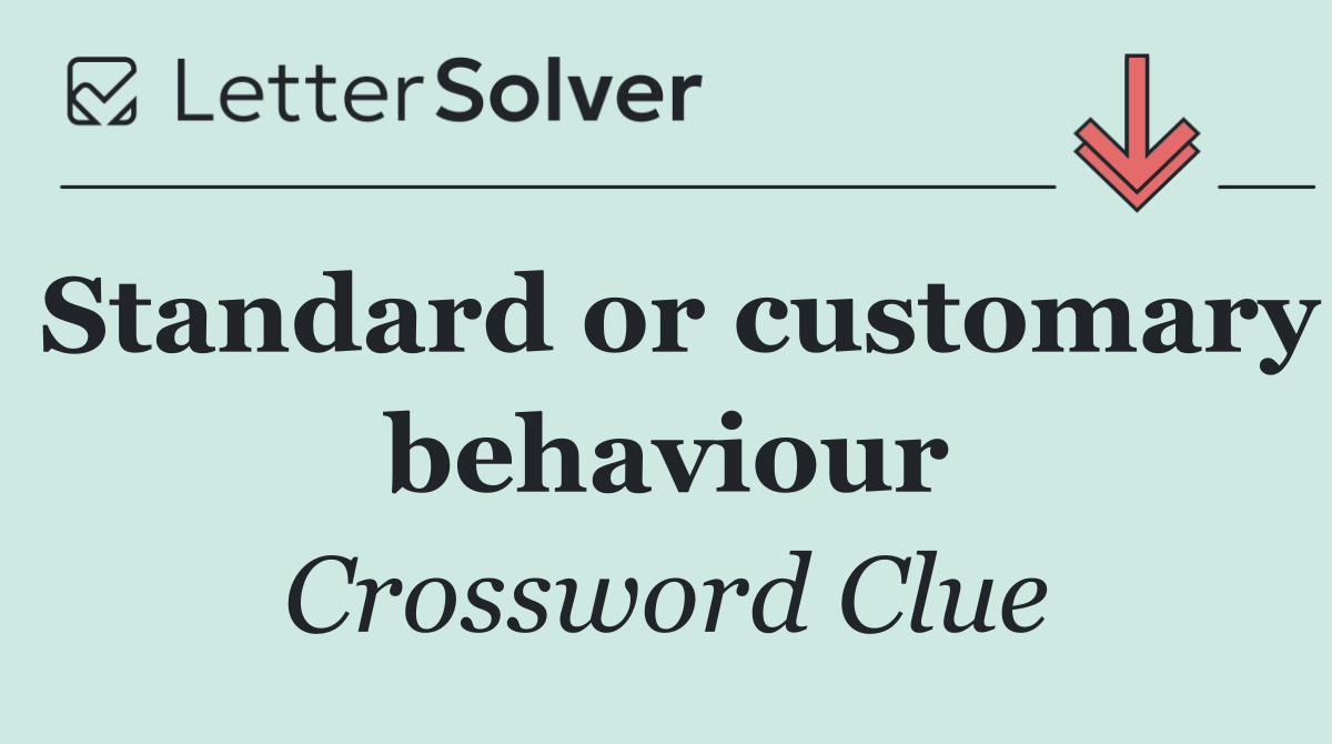 Standard or customary behaviour