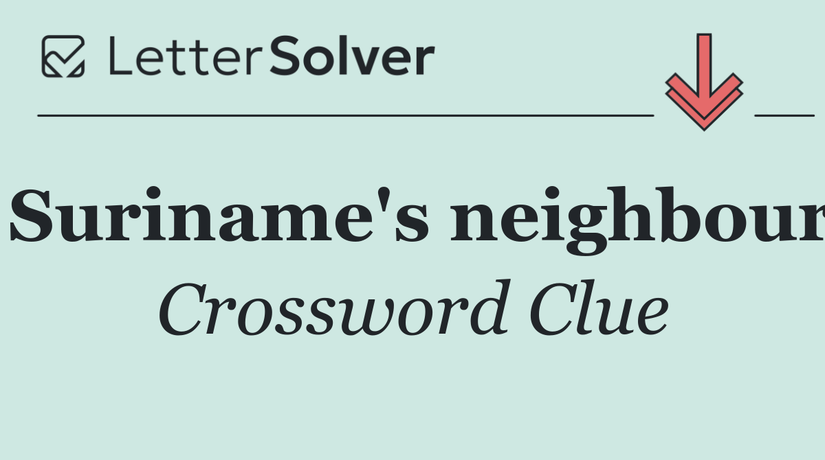 Suriname's neighbour