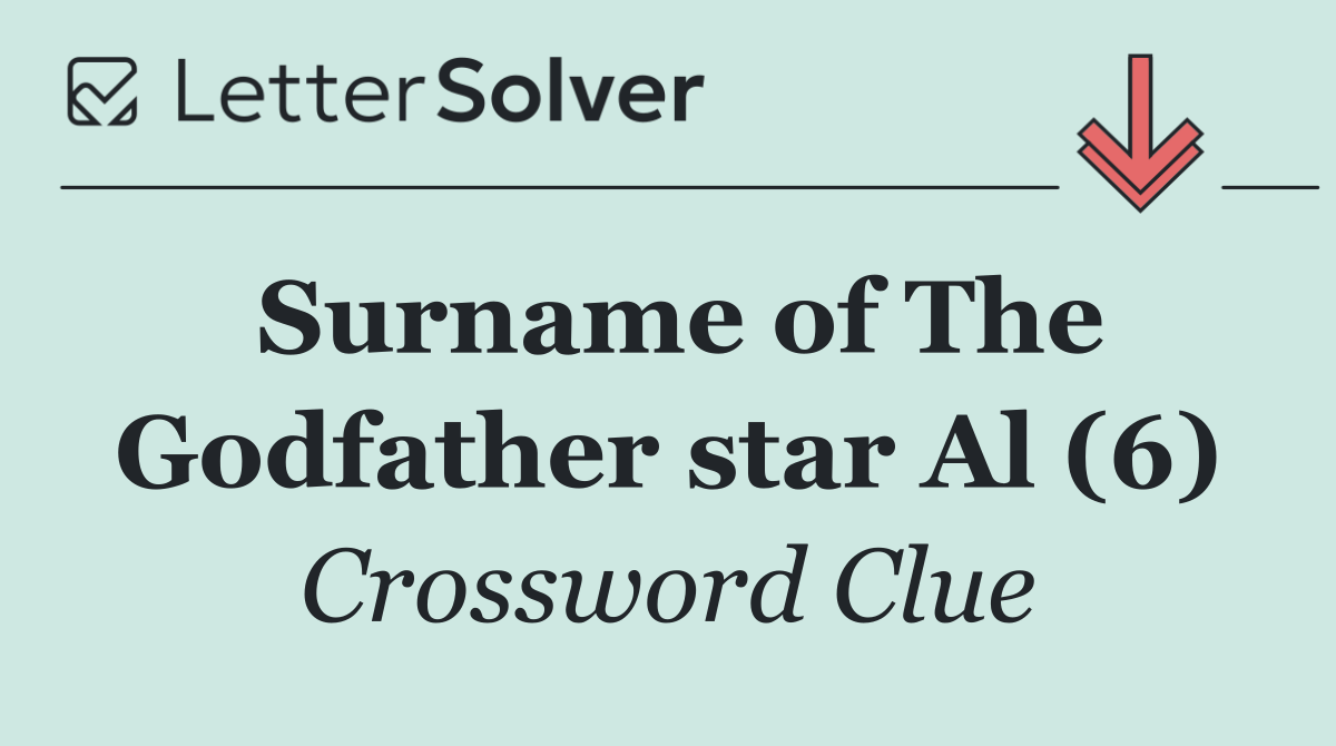 Surname of The Godfather star Al (6)