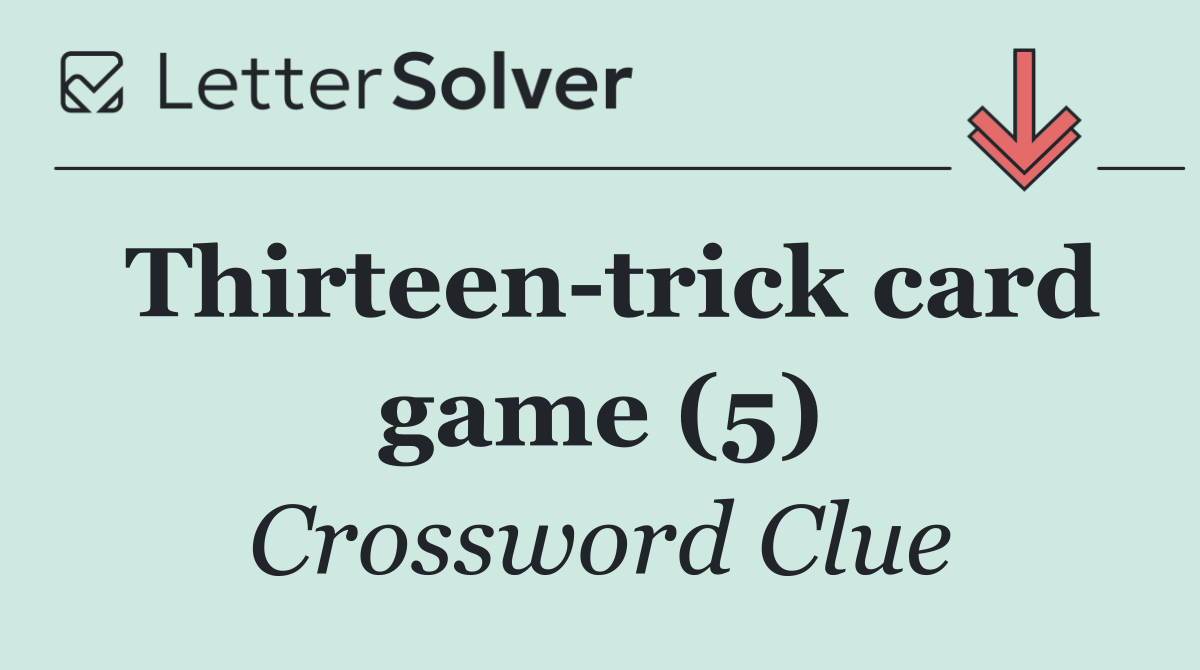 Thirteen trick card game (5)