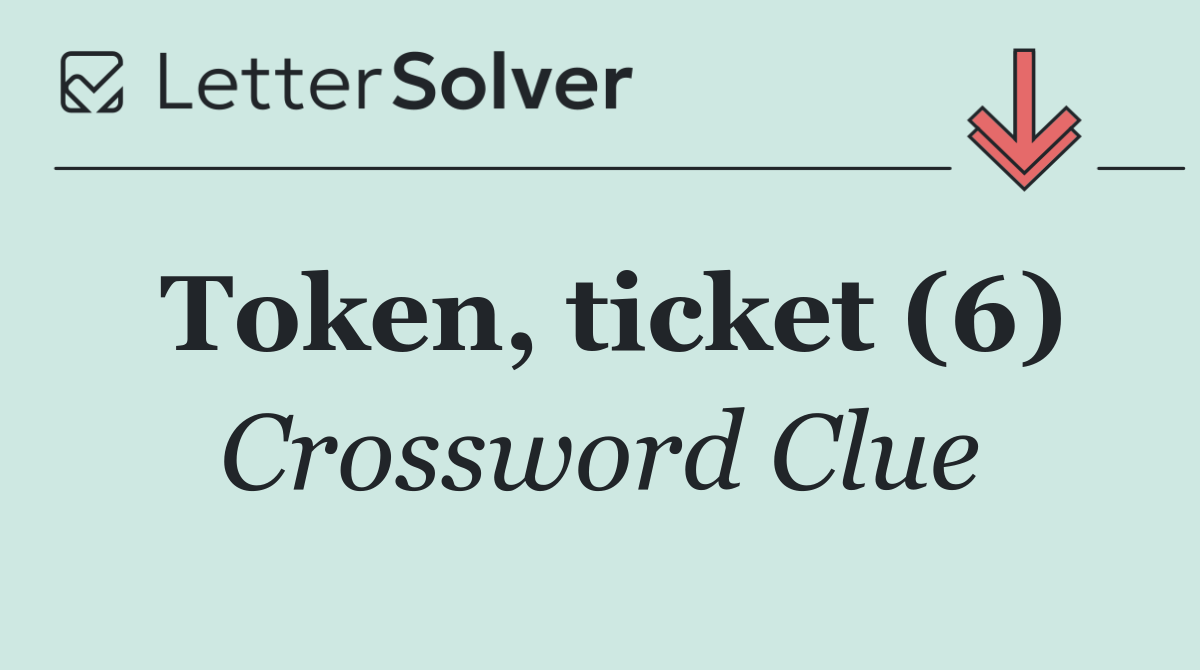 Token, ticket (6)
