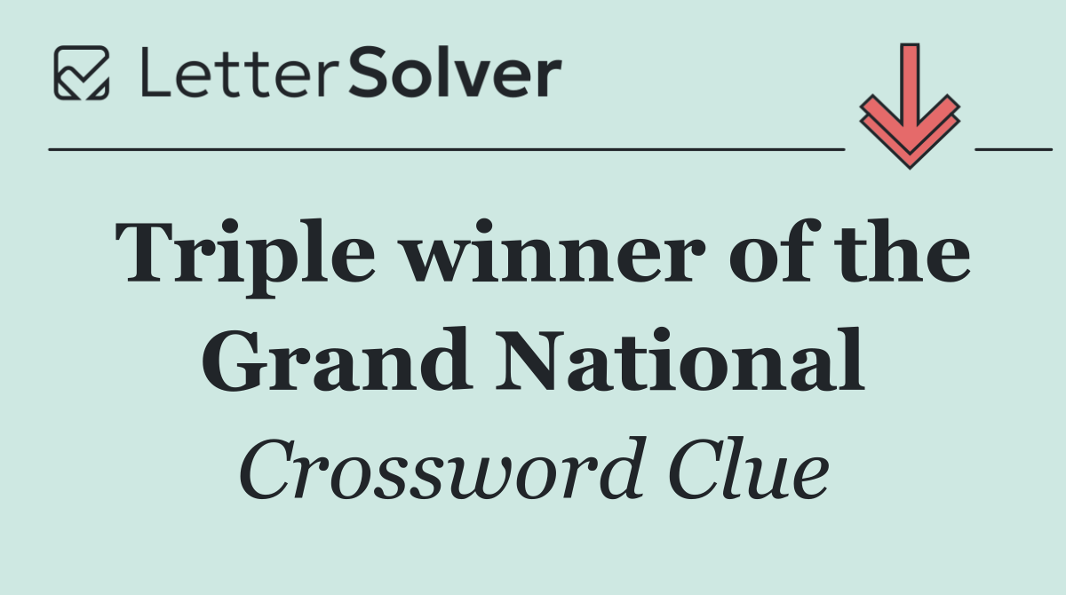 Triple winner of the Grand National