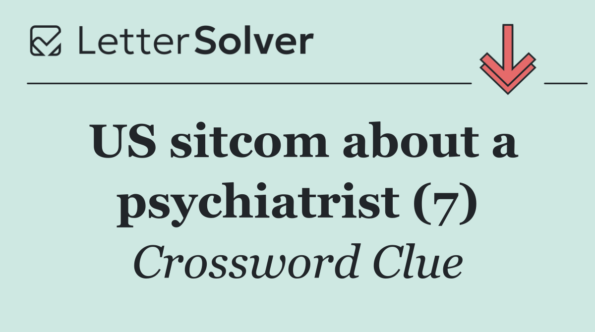 US sitcom about a psychiatrist (7)