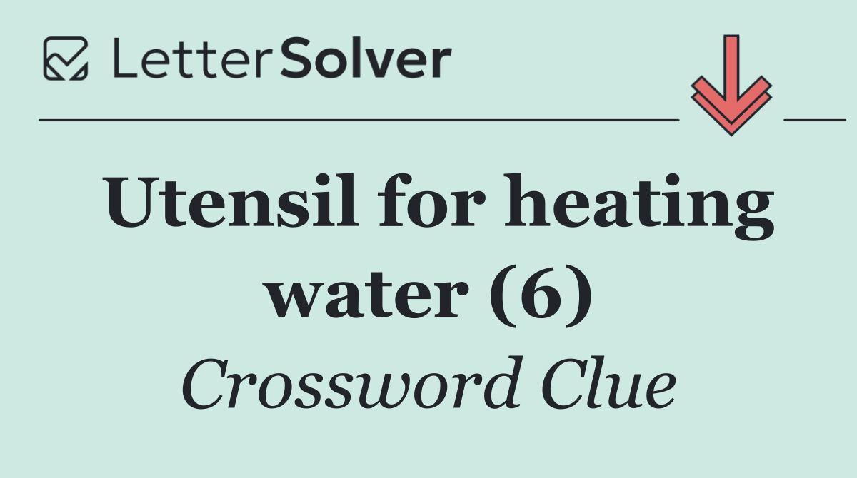 Utensil for heating water (6)