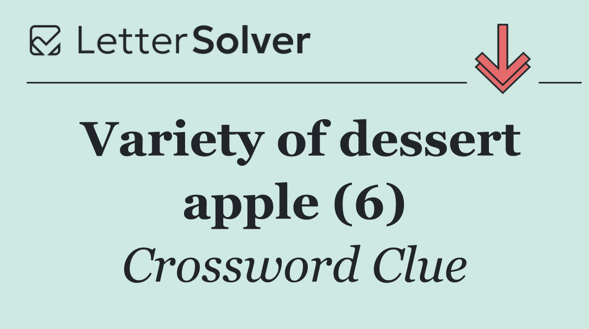 Variety of dessert apple (6)