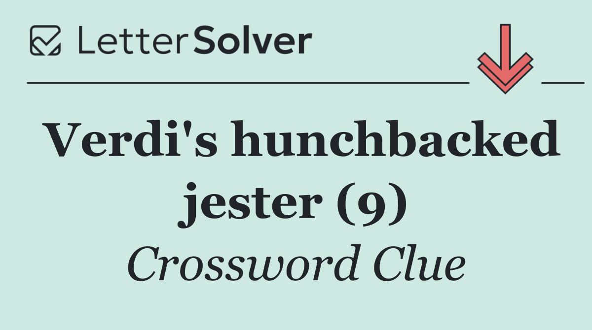 Verdi's hunchbacked jester (9)
