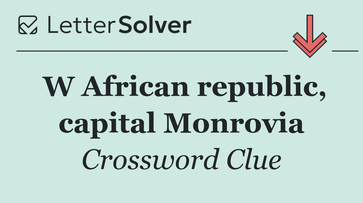 W African republic, capital Monrovia