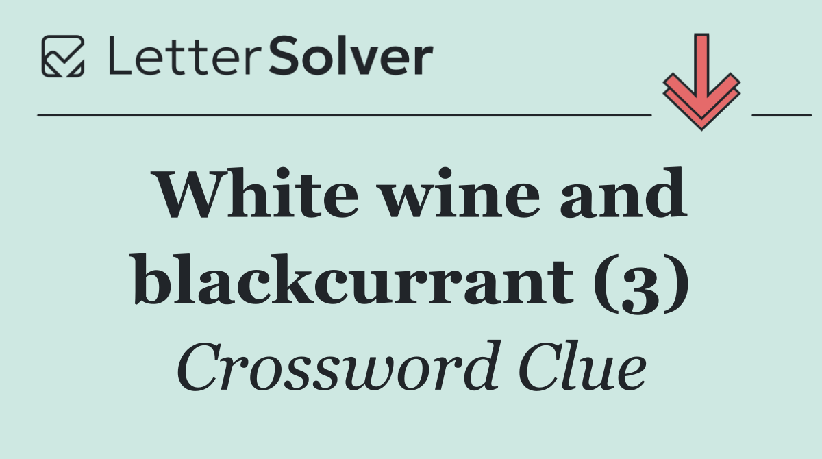 White wine and blackcurrant (3)