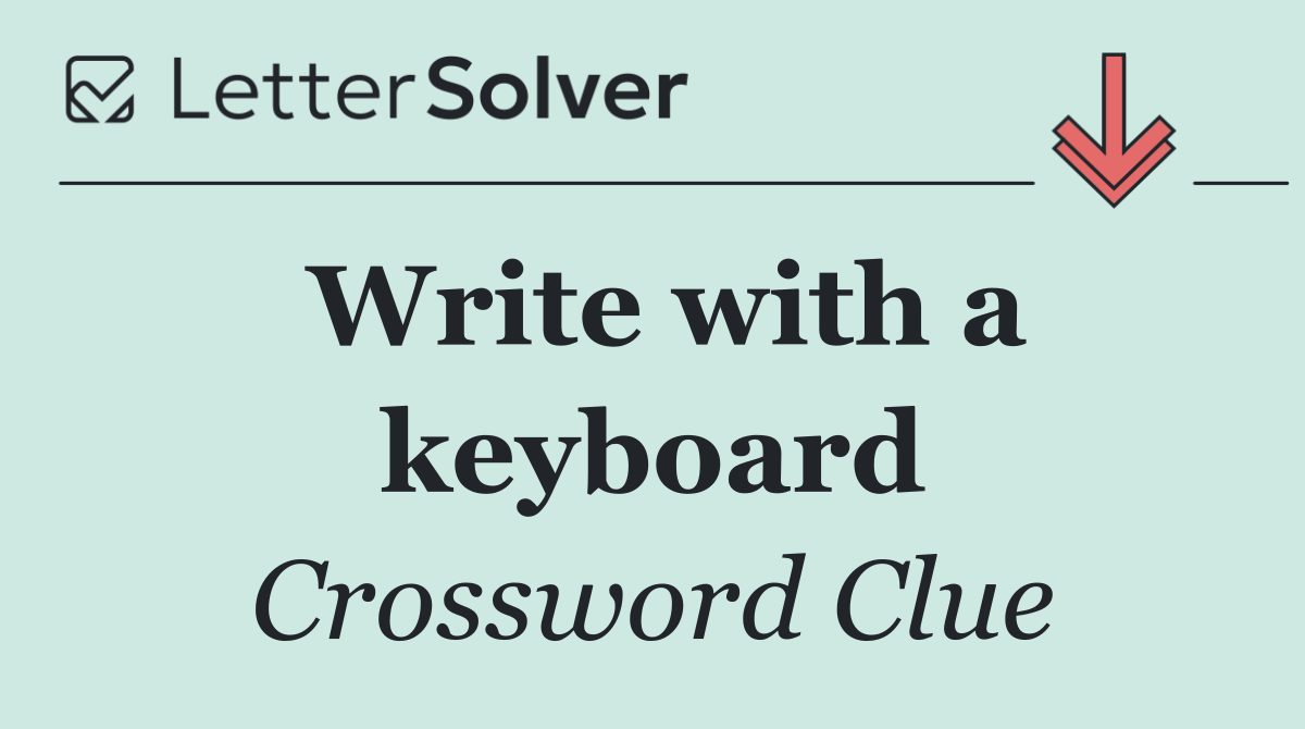 Write with a keyboard