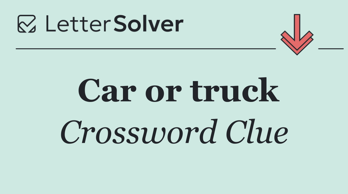 Car or truck