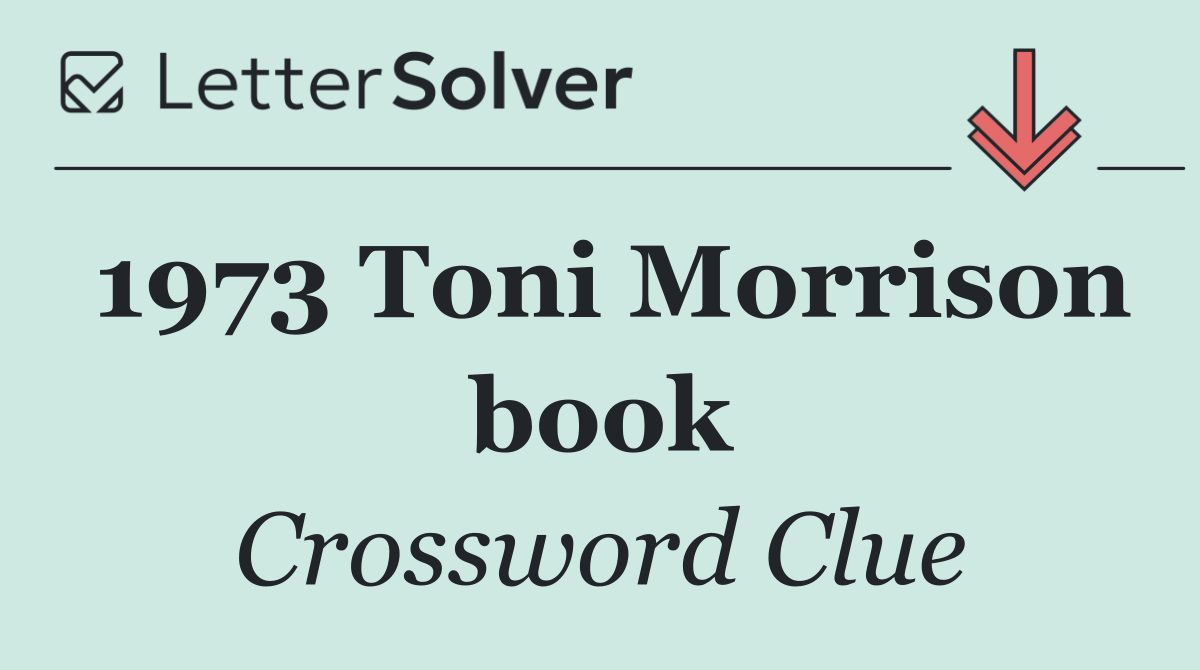 1973 Toni Morrison book