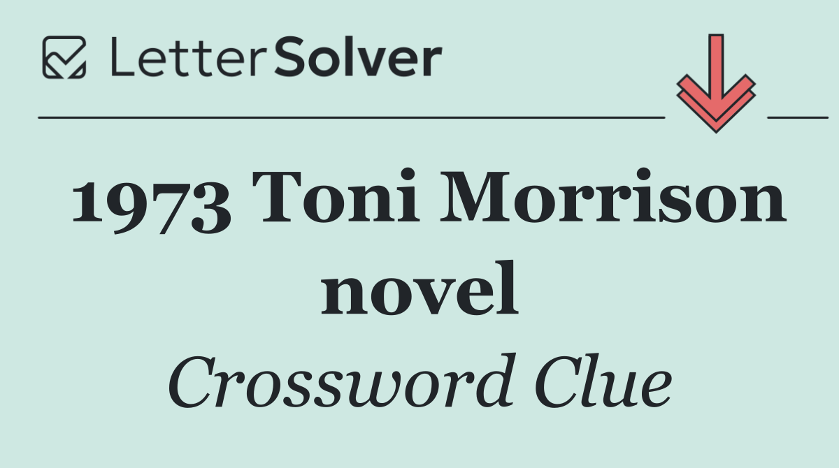 1973 Toni Morrison novel