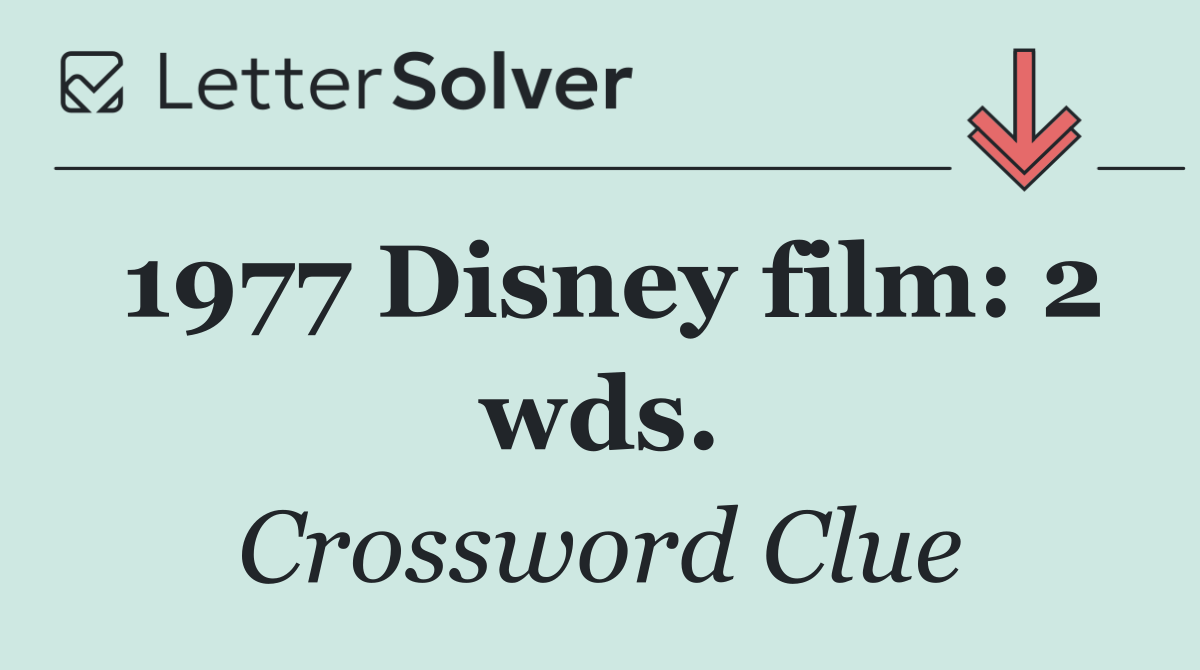 1977 Disney film: 2 wds.