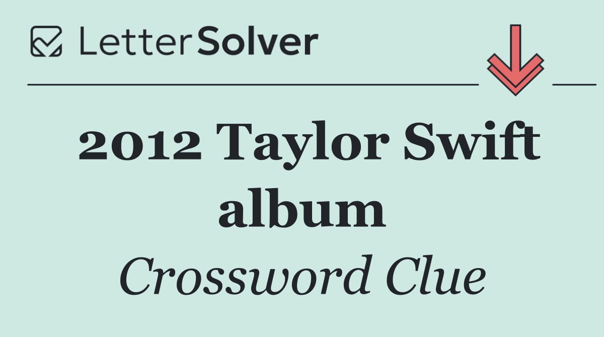 2012 Taylor Swift album