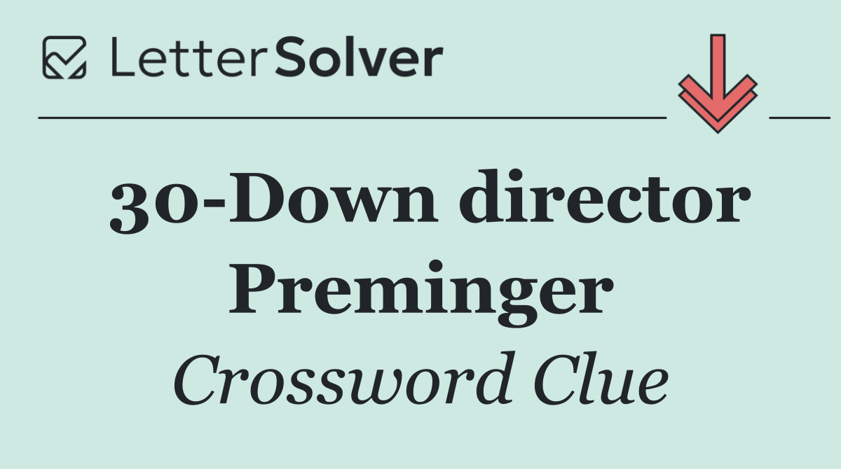30 Down director Preminger