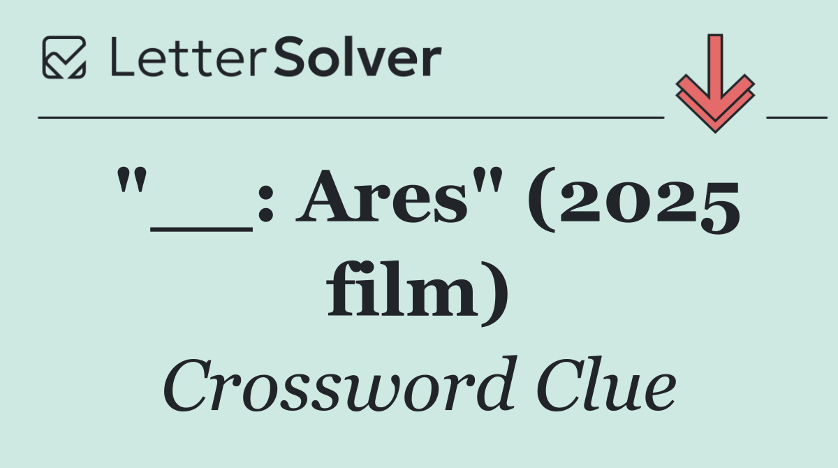 "__: Ares" (2025 film)