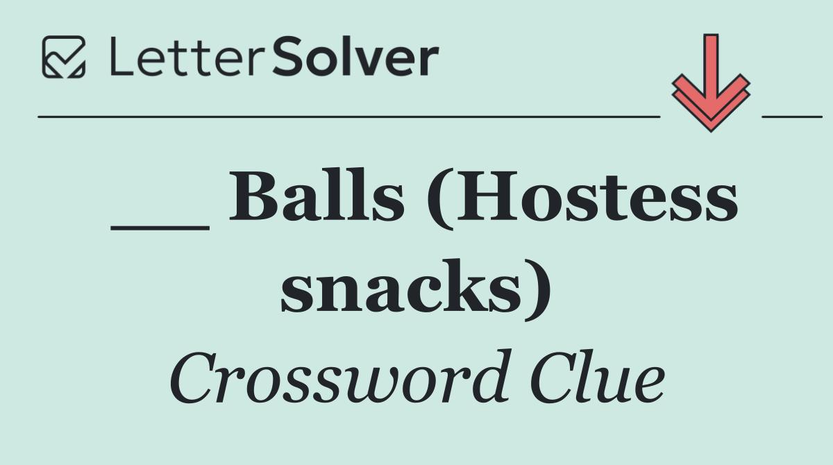 __ Balls (Hostess snacks)