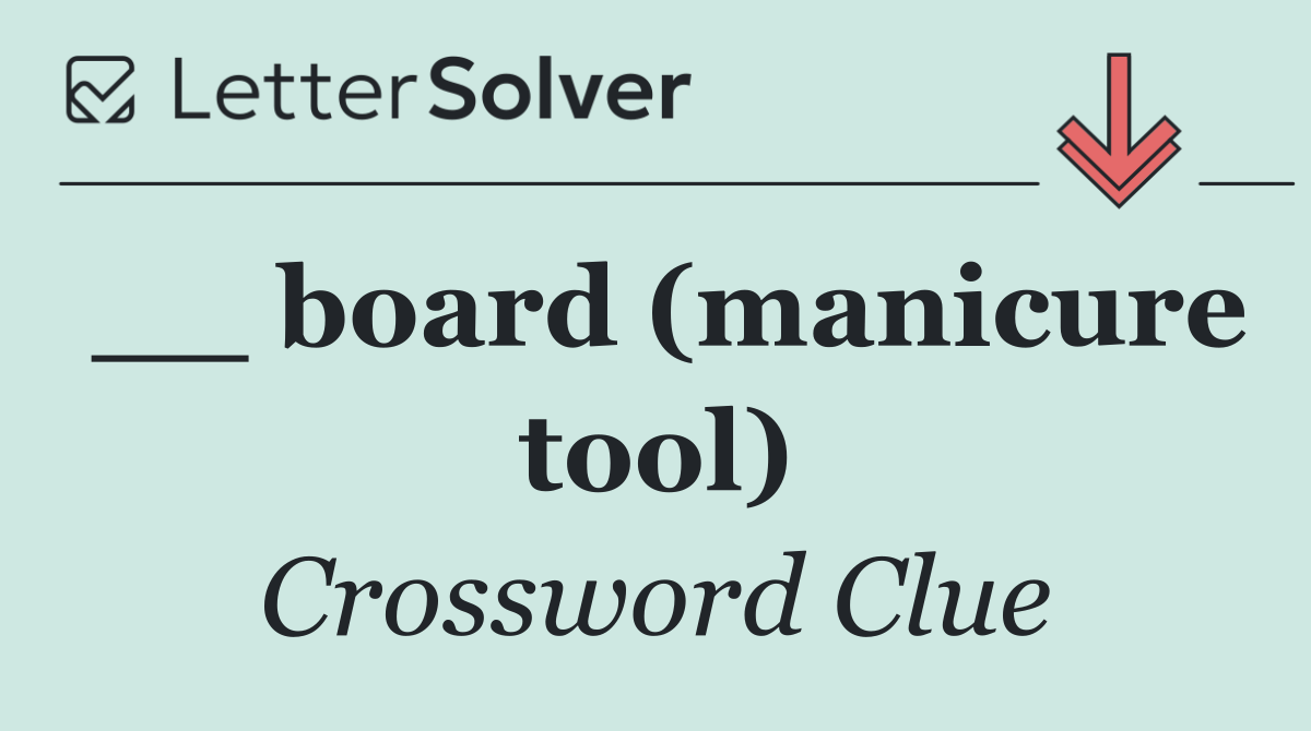 __ board (manicure tool)