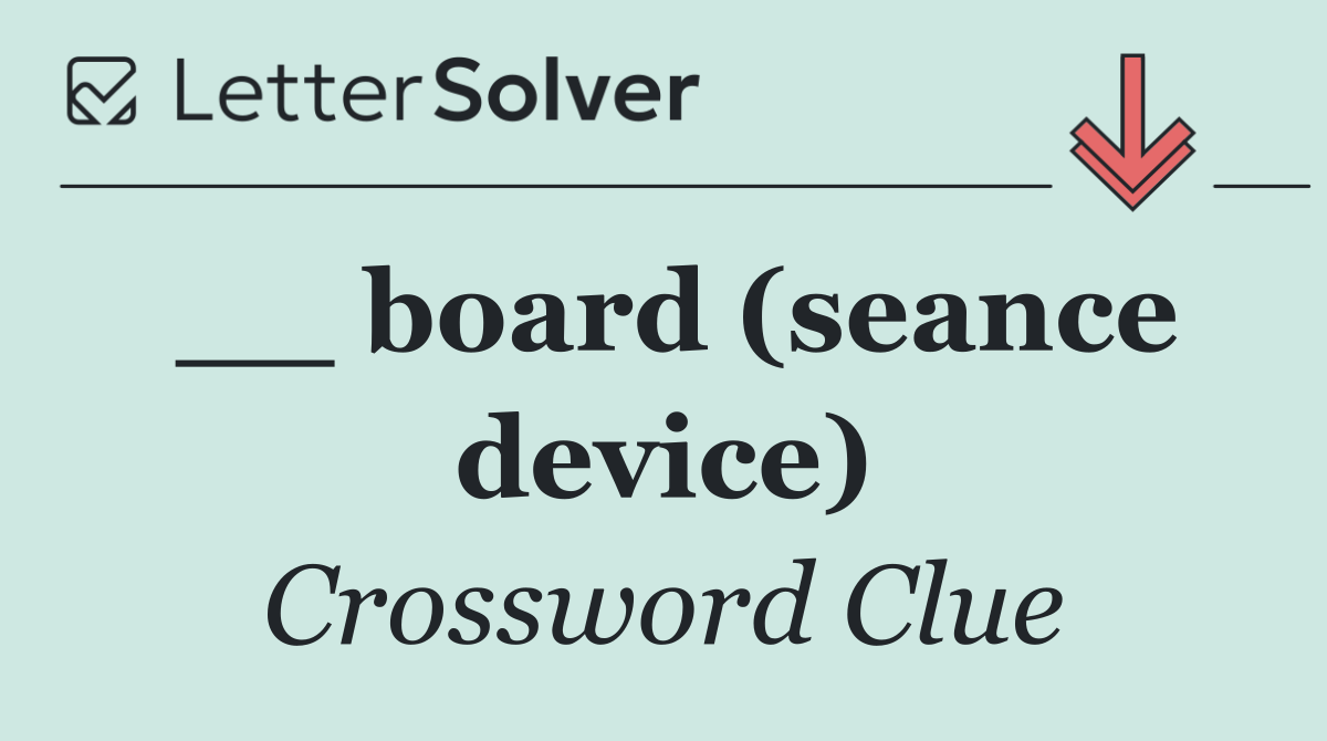 __ board (seance device)