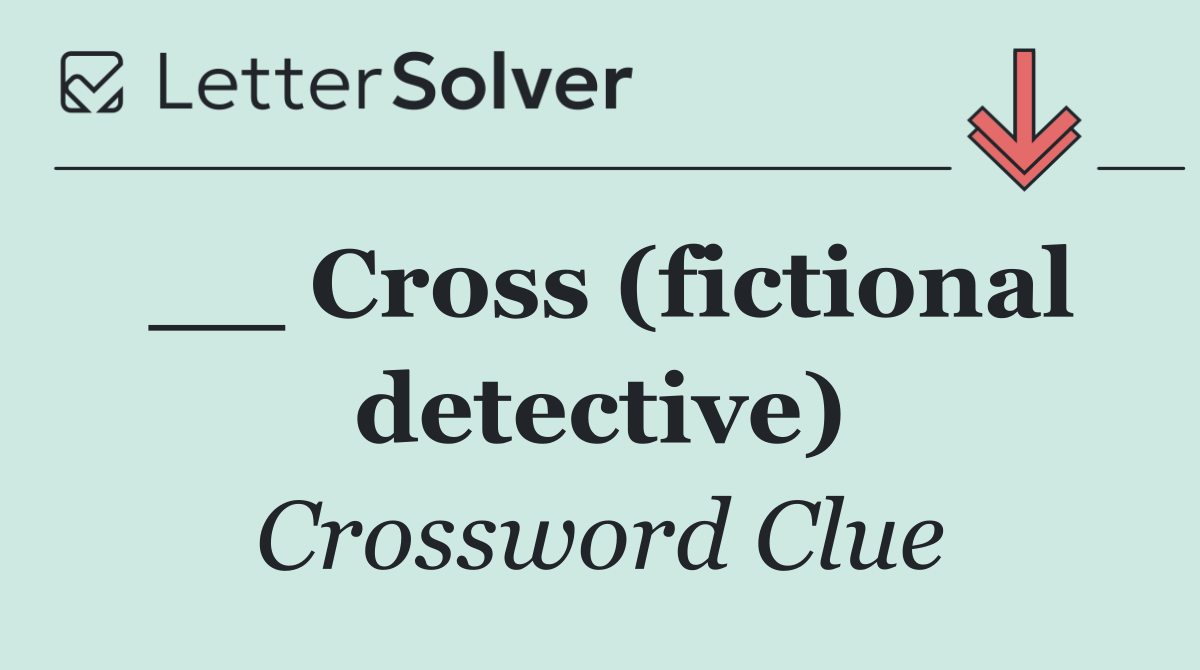 __ Cross (fictional detective)