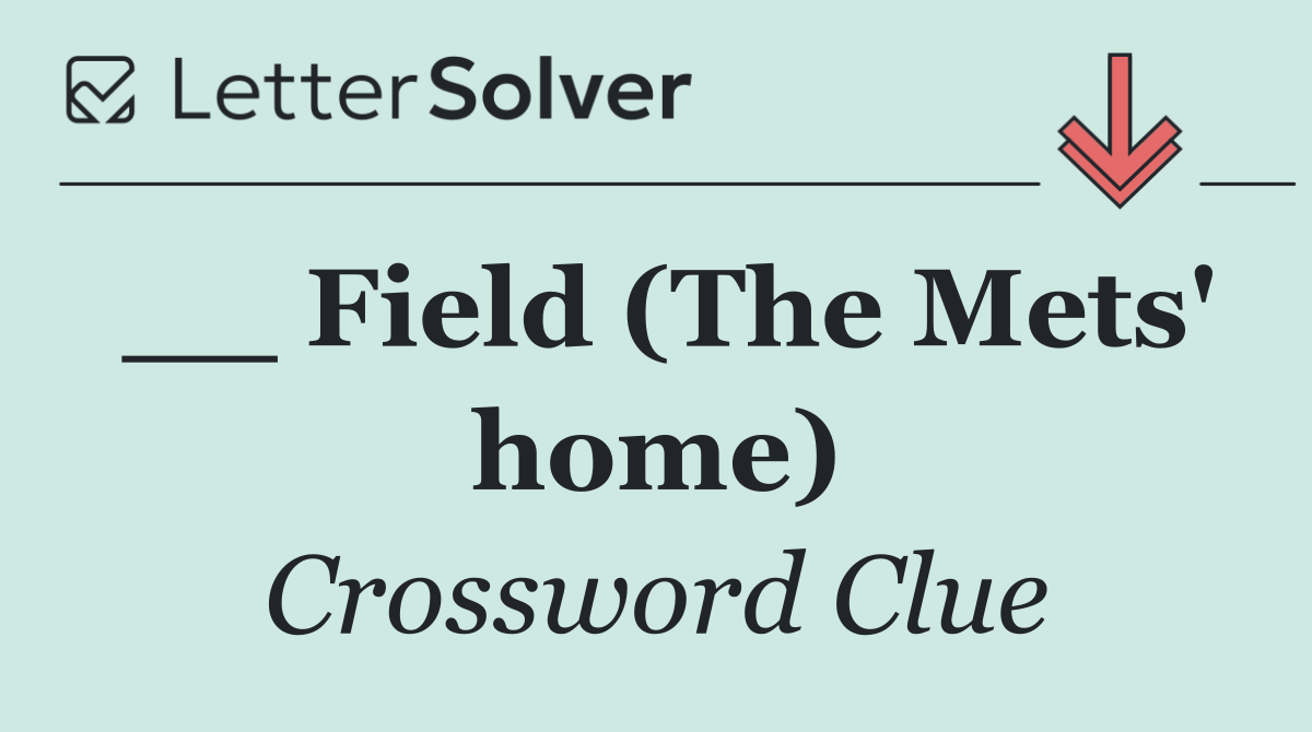 __ Field (The Mets' home)
