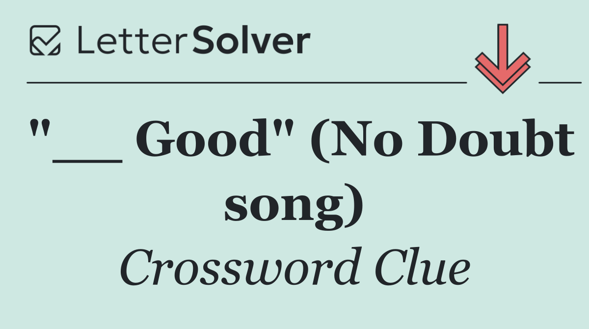 "__ Good" (No Doubt song)