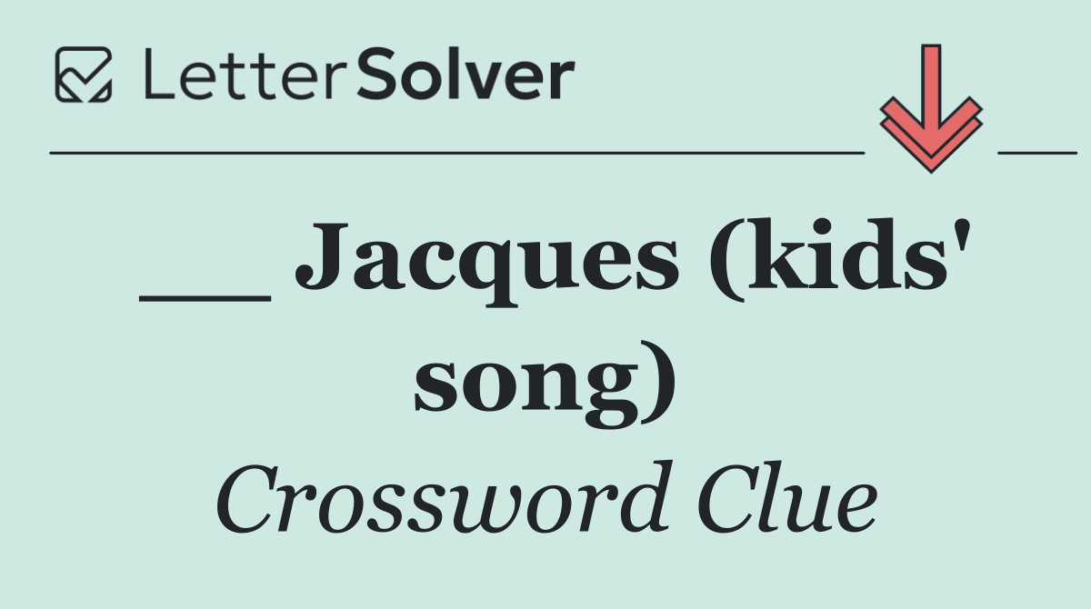 __ Jacques (kids' song)