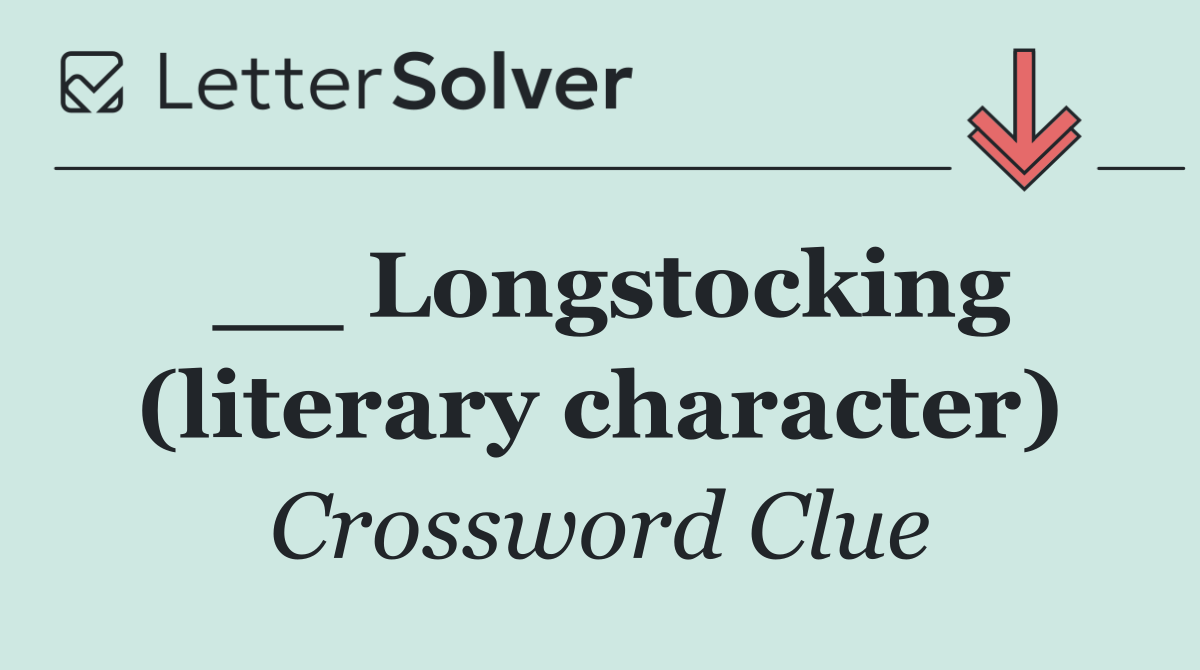 __ Longstocking (literary character)