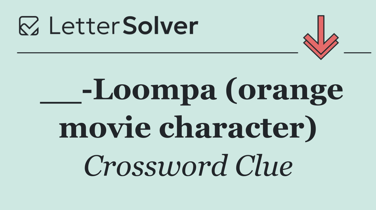 __ Loompa (orange movie character)