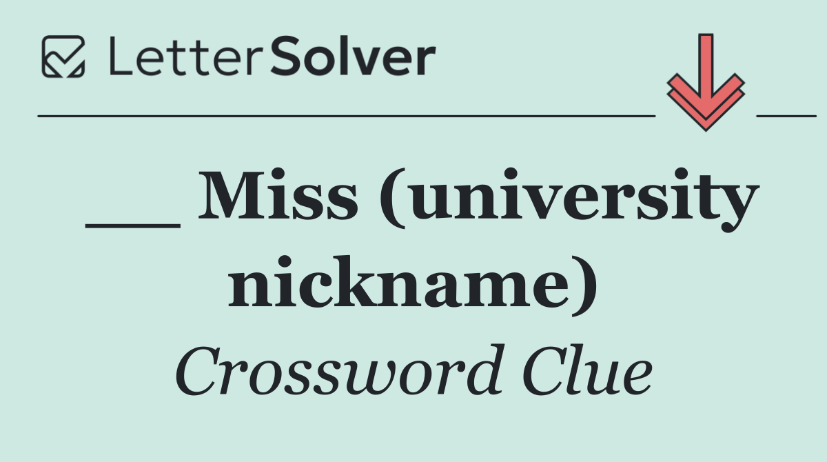 __ Miss (university nickname)