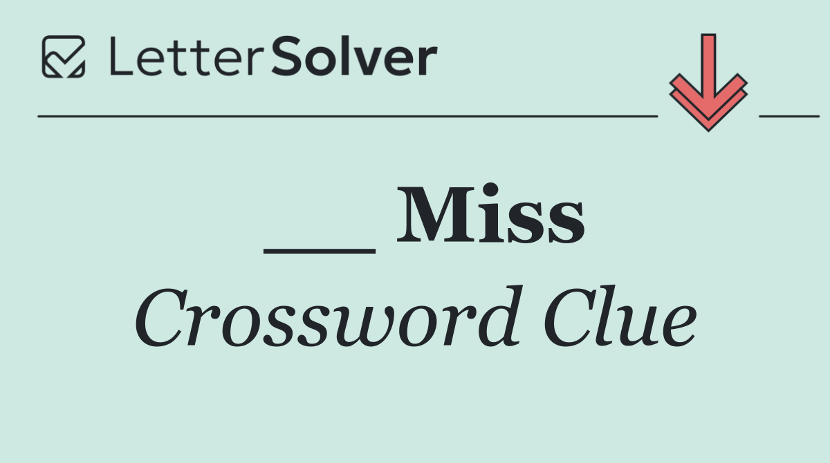 __ Miss