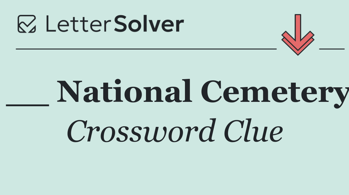 __ National Cemetery