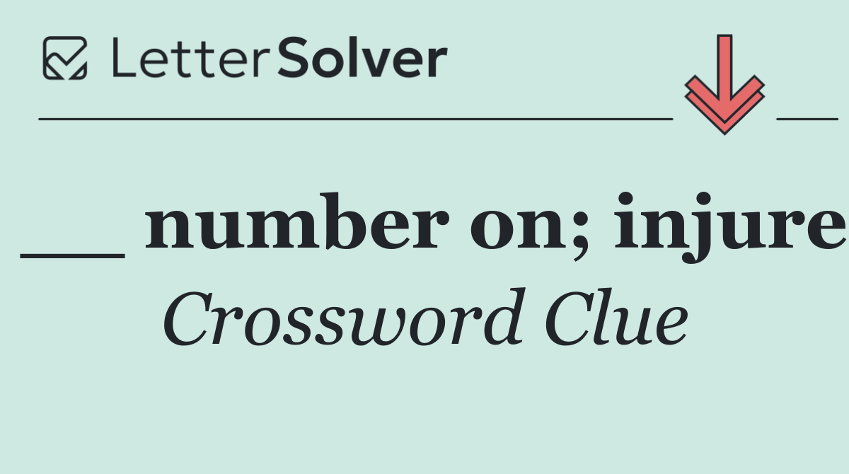 __ number on; injure