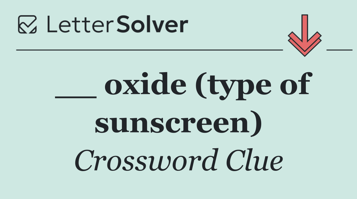 __ oxide (type of sunscreen)