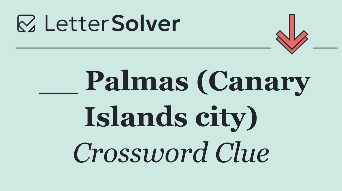 __ Palmas (Canary Islands city)
