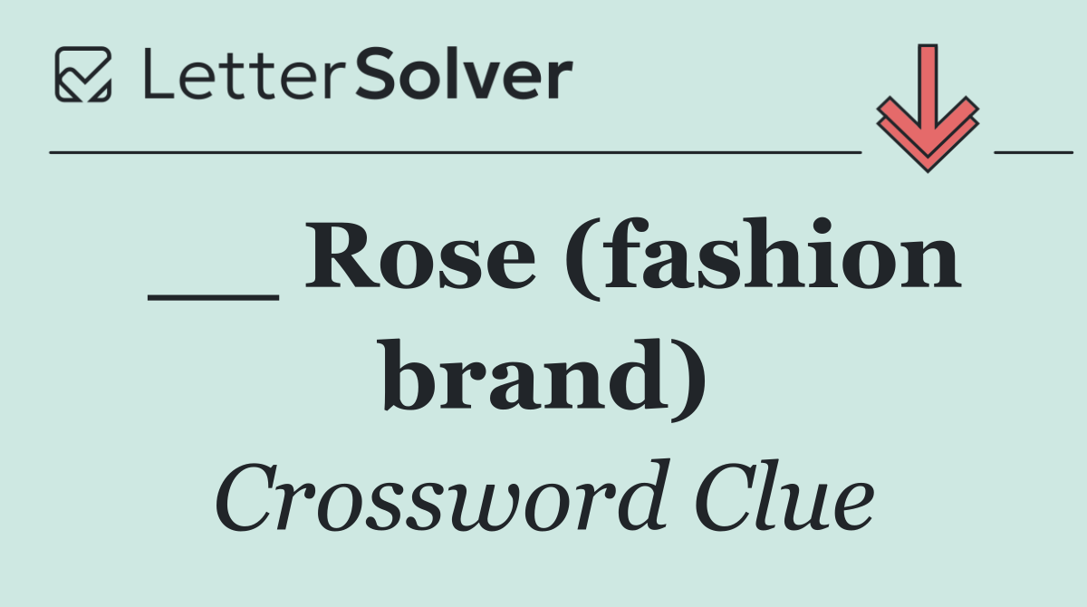 __ Rose (fashion brand)