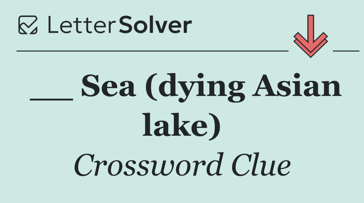 __ Sea (dying Asian lake)