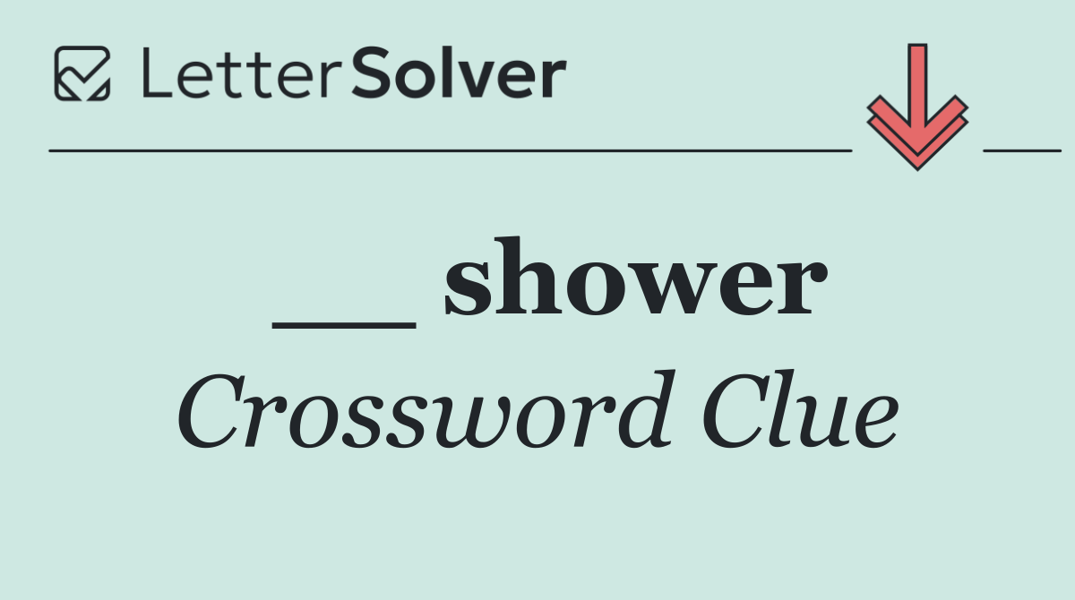 __ shower