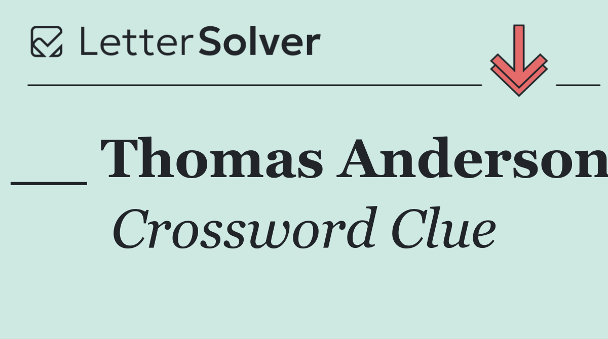 __ Thomas Anderson