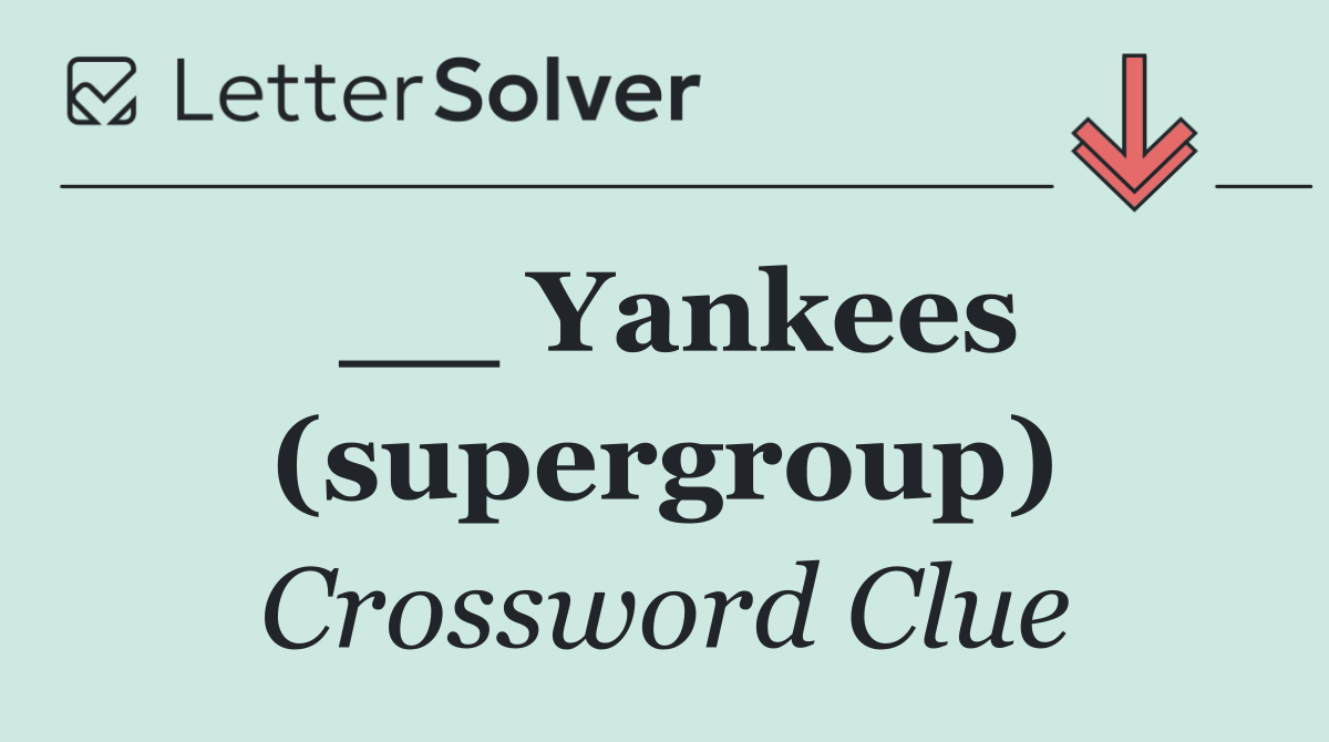 __ Yankees (supergroup)