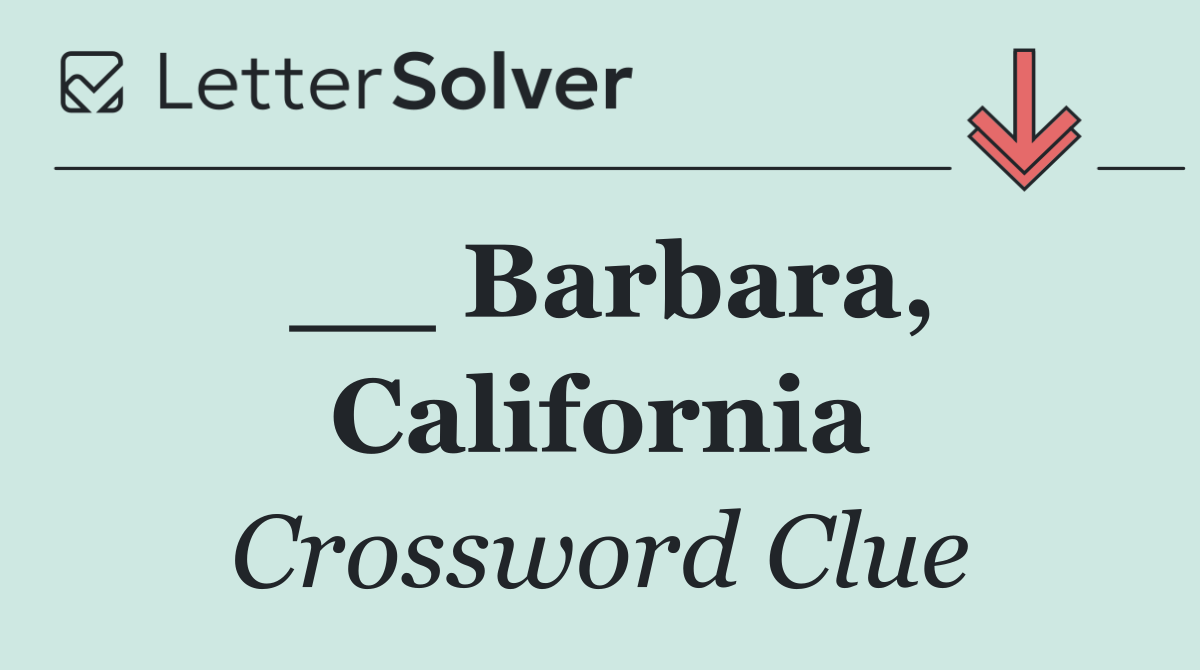 __ Barbara, California