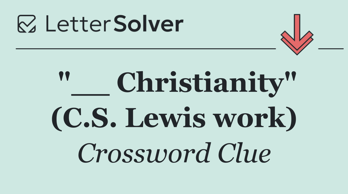 "__ Christianity" (C.S. Lewis work)